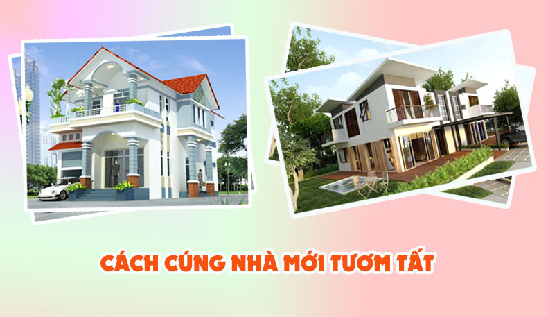 CÁCH CÚNG NHÀ MỚI TƯƠM TẤT