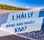 1 hải lý bằng bao nhiêu km, một dặm bao nhiêu cây số?