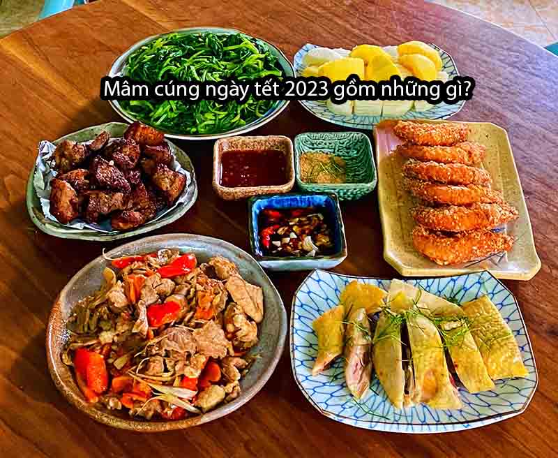 Mâm cúng ngày tết 2023 gồm những gì?